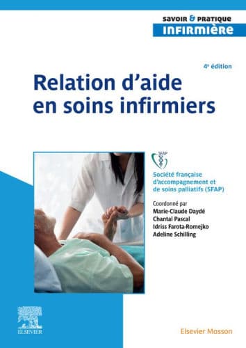 Relation d'aide en soins infirmiers by SFAP (Société française d'accompagnement, Marie-Claude Daydé, Chantal Pascal, Idriss Farota-Romejko, Adeline Schilling