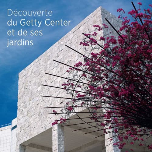 Seeing the Getty Center and Gardens: French Ed.: French Edition by Getty Publications