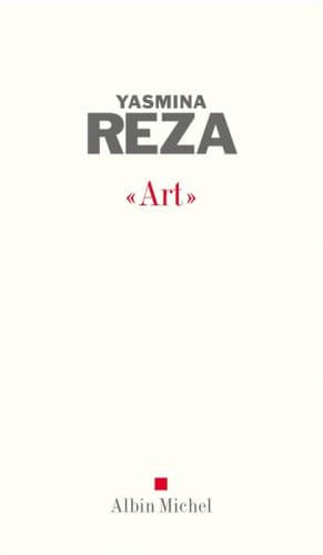"Art" by Yasmina Reza