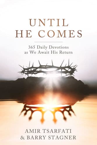 Until He Comes: 365 Daily Devotions as We Await His Return by Amir Tsarfati, Barry Stagner