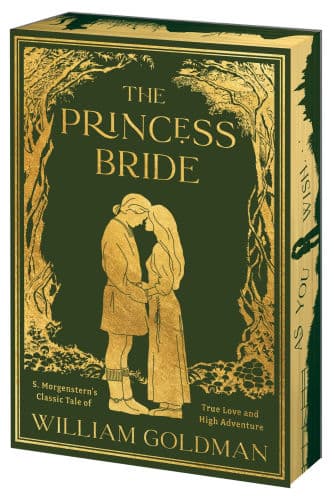 The Princess Bride Deluxe Limited Edition: S. Morgenstern's Classic Tale of True Love and High Adventure by William Goldman