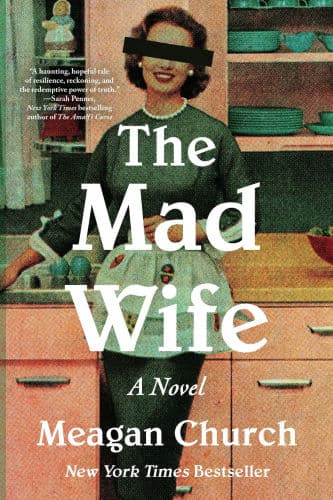 The Mad Wife: A Novel by Meagan Church