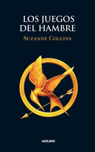 Los Juegos del hambre (Juegos del Hambre 1) / The Hunger Games by Suzanne Collins
