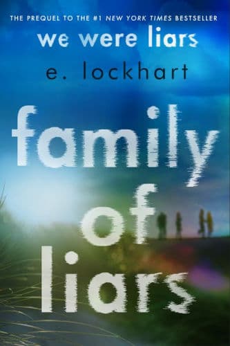 Family of Liars: The Prequel to We Were Liars by E. Lockhart, Kimberly Farr