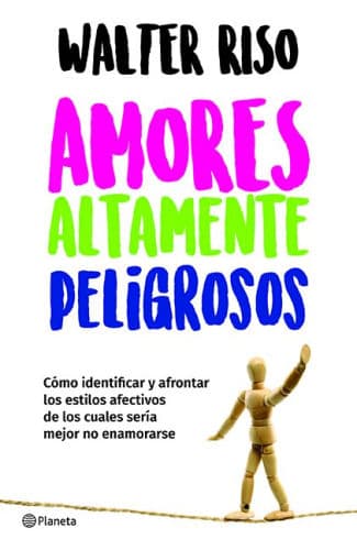 Amores altamente peligrosos / Highly Dangerous Loves by Riso