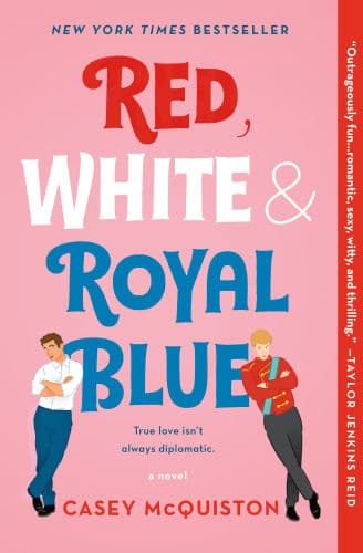 Red, White & Royal Blue by Casey McQuiston, Ramón de Ocampo