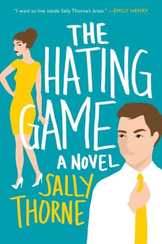 The Hating Game by Sally Thorne, Katie Schorr