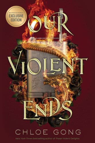 Our Violent Ends by Chloe Gong, Cindy Kay