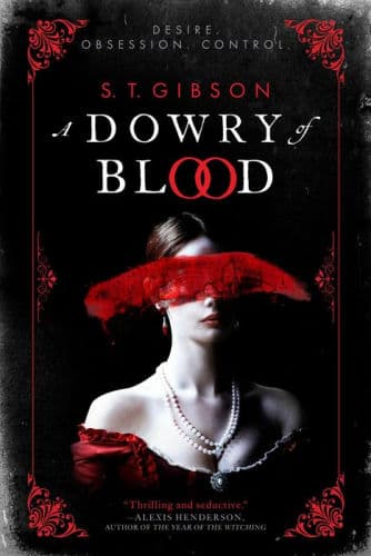 A Dowry of Blood by S. T. Gibson, Abby Craden, S.T. Gibson