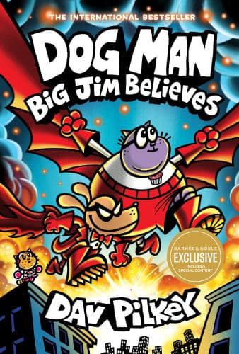 Big Jim Believes(Dog Man Series #14) by Dav Pilkey, Dav Pilkey (Illustrator)