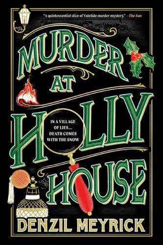 Murder at Holly House by Denzil Meyrick
