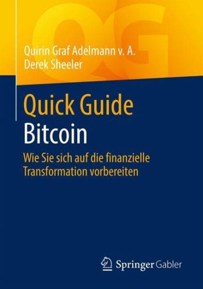 Quick Guide Bitcoin: Wie Sie sich auf die finanzielle Transformation vorbereiten