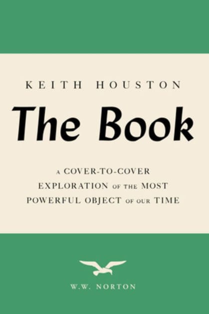 The Book: A Cover-to-Cover Exploration of the Most Powerful Object of Our Time