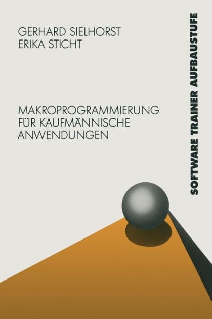 Multiplan 4.0: Makroprogrammierung für Kaufmännische Anwendungen