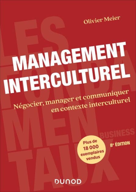 Management interculturel - 8e éd: Négocier, manager et communiquer en contexte interculturel