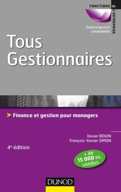 Tous gestionnaires - 4e éd.: Finance et gestion pour managers