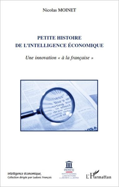 Petite histoire de l'intelligence économique: Une innovation "à la française"