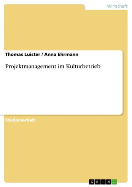 Projektmanagement im Kulturbetrieb