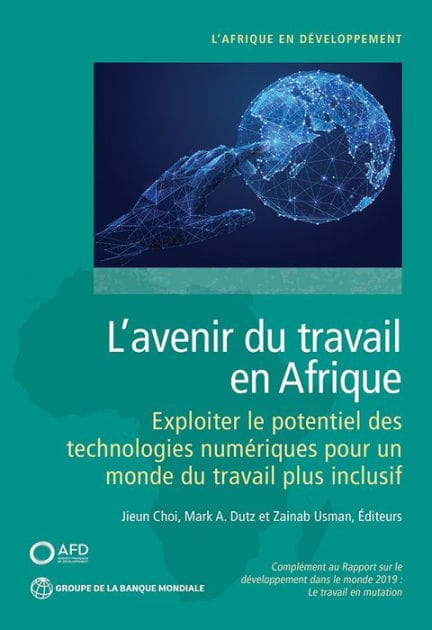 L'avenir du travail en Afrique: Exploiter le potentiel des technologies numï¿½riques pour un monde du travail plus inclusif