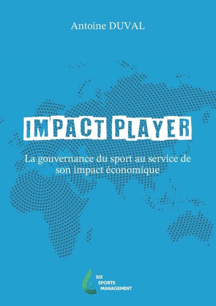 Impact Player: La gouvernance du sport au service de son impact ï¿½conomique