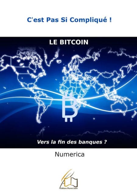 Le bitcoin: Vers la fin des banques ?