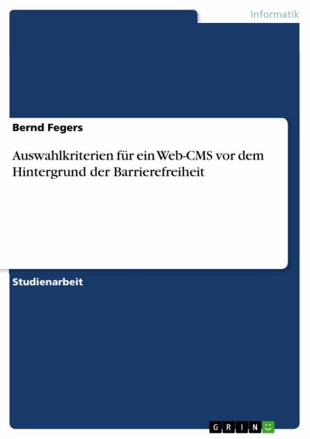Auswahlkriterien für ein Web-CMS vor dem Hintergrund der Barrierefreiheit