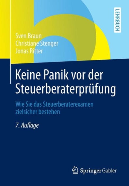 Keine Panik vor der Steuerberaterprüfung: Wie Sie das Steuerberaterexamen zielsicher bestehen