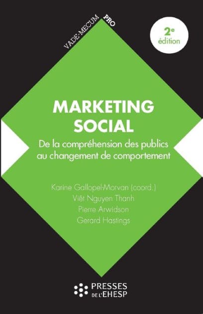 Marketing social: De la compréhension des publics au changement de comportement