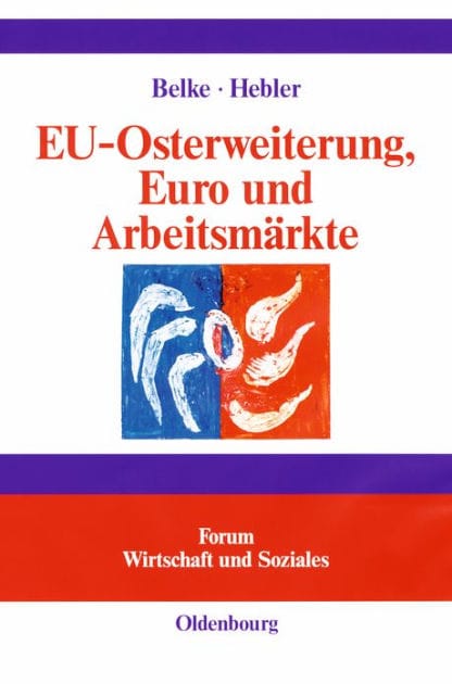 EU-Osterweiterung, Euro und Arbeitsmärkte