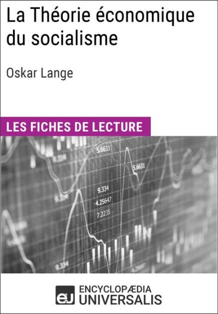 La Théorie économique du socialisme d'Oskar Lange: Les Fiches de lecture d'Universalis