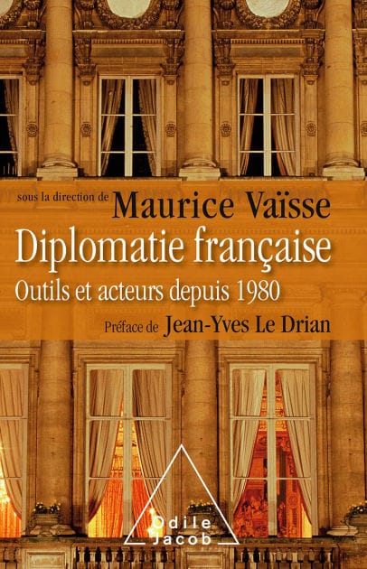 Diplomatie française: Outils et acteurs depuis 1980