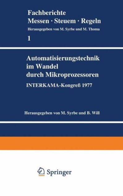 Automatisierungstechnik im Wandel durch Mikroprozessoren: INTERKAMA-Kongreï¿½ 1977