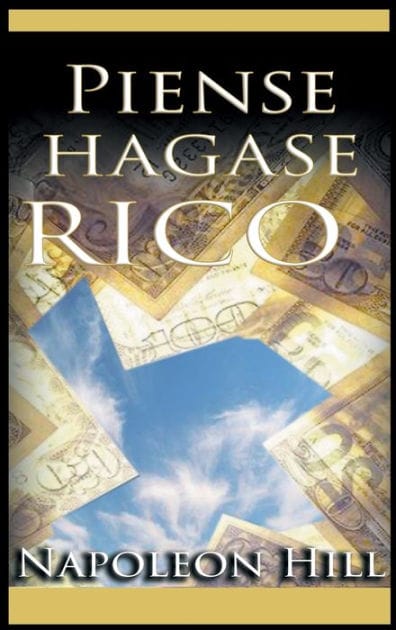 Piense y hágase rico