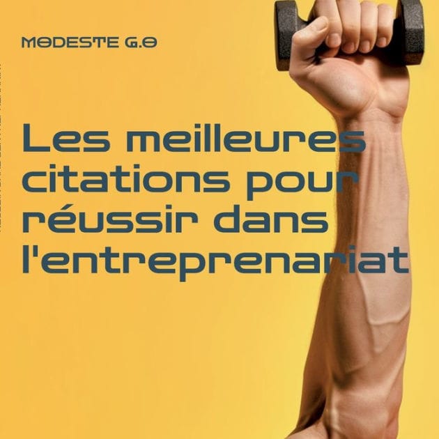 Les meilleures citations pour réussir dans l'entreprenariat