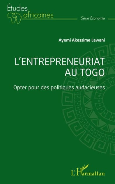 L'entrepreneuriat au Togo: Opter pour des politiques audacieuses