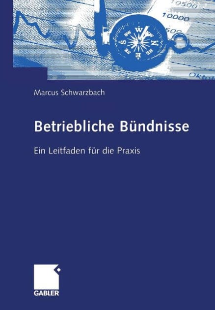 Betriebliche Bündnisse: Ein Leitfaden für die Praxis