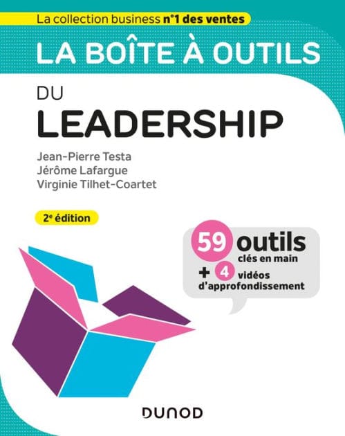 La boîte à outils du Leadership - 2e éd.: 59 outils et méthodes