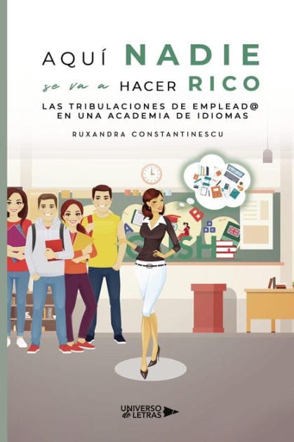 Aquí nadie se va a hacer rico.: Las tribulaciones de emplead@ en una academia de idiomas
