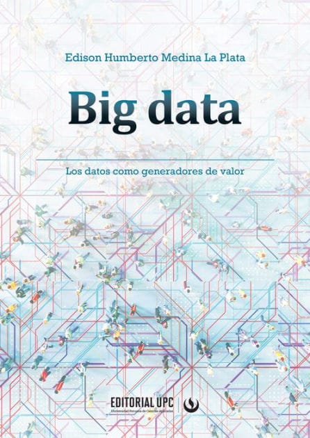Big data: Los datos como generadores de valor
