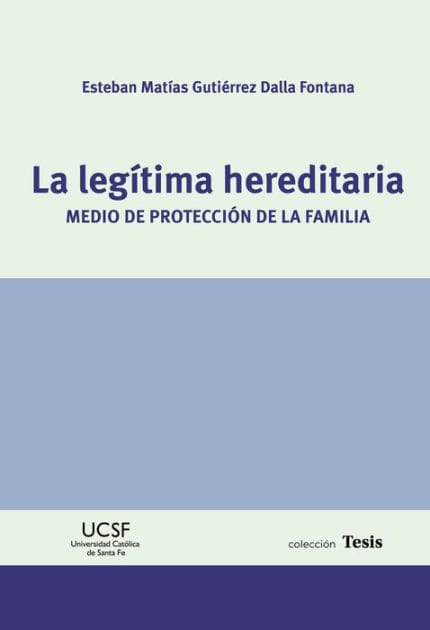 La legítima hereditaria: Medio de protección de la familia