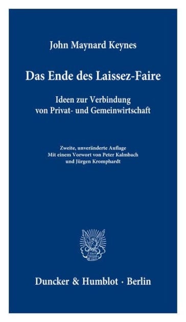 Das Ende des Laissez-Faire.: Ideen zur Verbindung von Privat- und Gemeinwirtschaft.
