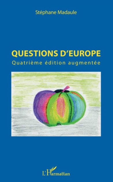Questions d'Europe: Quatrième édition augmentée