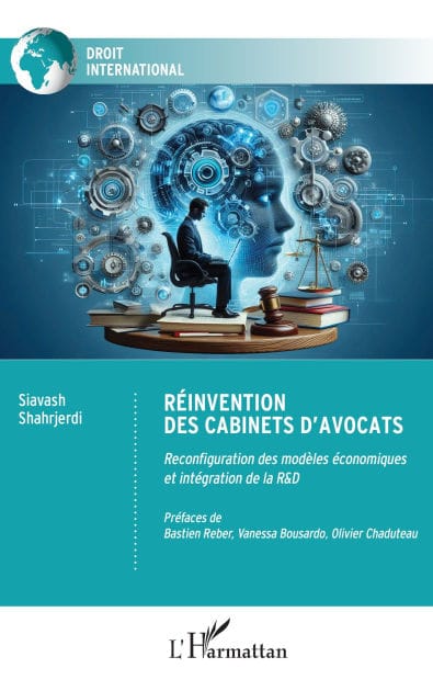 Réinvention des cabinets d'avocats: Reconfiguration des modèles économiques et intégration de la R&D