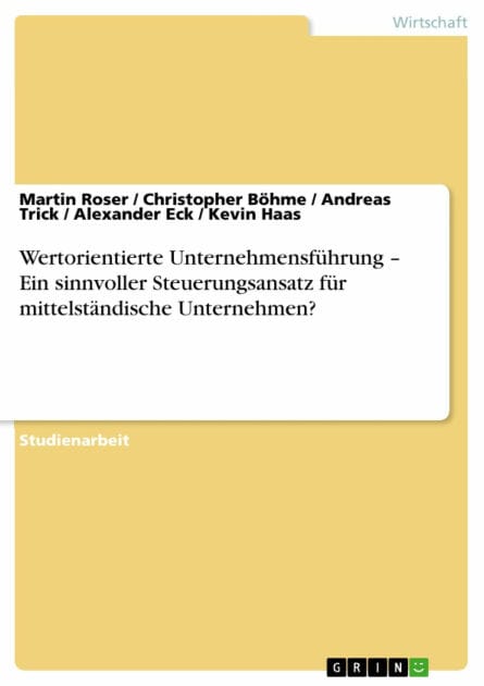 Wertorientierte Unternehmensführung - Ein sinnvoller Steuerungsansatz für mittelständische Unternehmen?