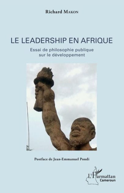 Le leadership en Afrique: Essai de philosophie publique sur le développement