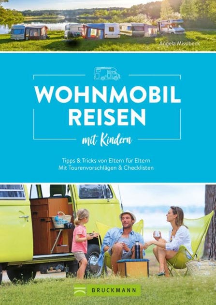 Wohnmobilreisen mit Kindern Tipps & Tricks von Eltern für Eltern: Button: Mit Tourenvorschlägen & Checklisten
