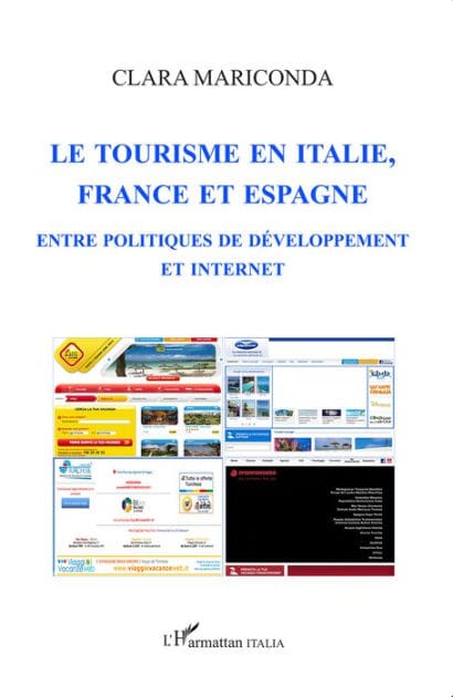 Le tourisme en italie, en France et en Espagne: Entre politiques de développement et internet