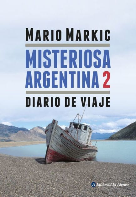 Misteriosa Argentina 2: Diario de viaje