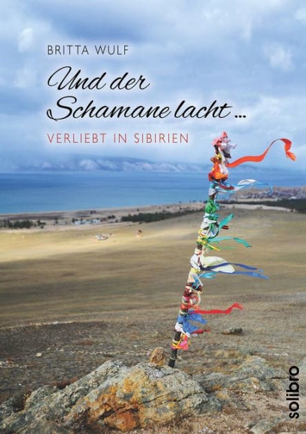 Und der Schamane lacht .: verliebt in Sibirien