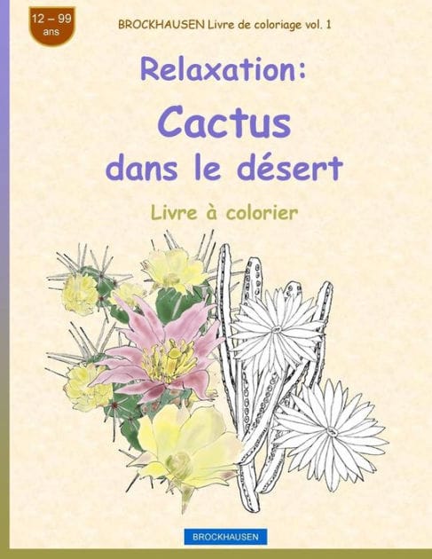 BROCKHAUSEN Livre de coloriage vol. 1 - Relaxation: Cactus dans le désert